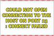 Could not open a connection to the host, on the port, connect faile